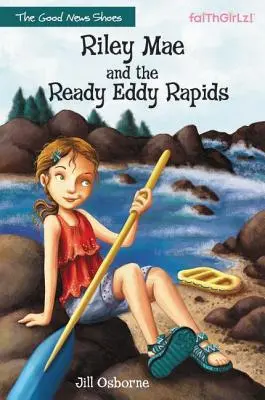 Riley Mae și Rapidele Ready Eddy - Riley Mae and the Ready Eddy Rapids