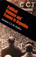 Violență politică și traumă în Argentina - Political Violence and Trauma in Argentina