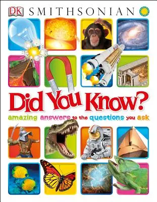 Știați că..: Răspunsuri uimitoare la întrebările pe care le pui - Did You Know?: Amazing Answers to the Questions You Ask