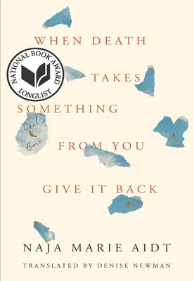 Când moartea ia ceva de la tine, dă-l înapoi: Cartea lui Carl - When Death Takes Something from You Give It Back: Carl's Book