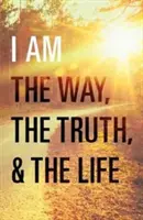 Eu sunt Calea, Adevărul și Viața (pachet de 25) - I Am the Way, the Truth, and the Life (Pack of 25)