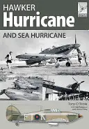 Hawker Hurricane și Sea Hurricane - Hawker Hurricane and Sea Hurricane