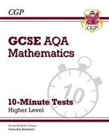 Grade 9-1 GCSE Maths AQA 10-Minute Tests - Higher (include răspunsuri) - Grade 9-1 GCSE Maths AQA 10-Minute Tests - Higher (includes Answers)