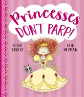 Prințesele nu pleacă - Princesses Don't Parp
