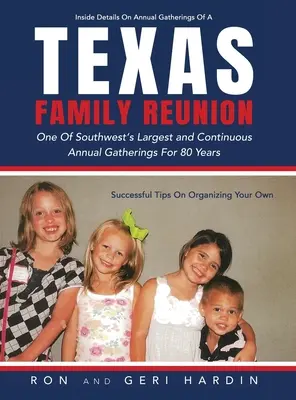 Texas Family Reunion: Una dintre cele mai mari și continue adunări anuale din sud-vest timp de 80 de ani - Texas Family Reunion: One of the Southwest's Largest and Continuous Annual Gatherings for 80 Years