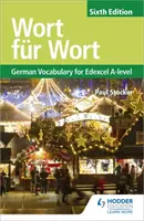 Wort fur Wort Ediția a șasea: Vocabular german pentru Edexcel A-level - Wort fur Wort Sixth Edition: German Vocabulary for Edexcel A-level
