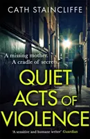 Acte liniștite de violență - Quiet Acts of Violence