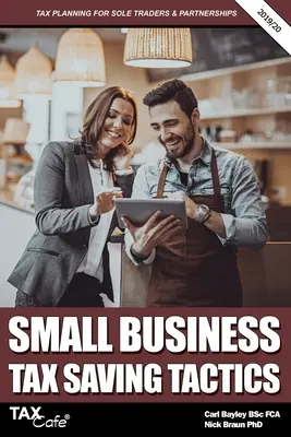 Tactici de economisire a taxelor pentru întreprinderile mici 2019/20: Planificarea fiscală pentru întreprinderile individuale și parteneriate - Small Business Tax Saving Tactics 2019/20: Tax Planning for Sole Traders & Partnerships
