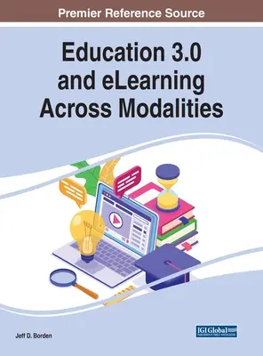 Educația 3.0 și eLearning în toate modalitățile - Education 3.0 and eLearning Across Modalities