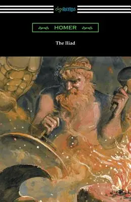 Iliada (tradusă în versuri de Alexander Pope, cu o introducere și note de Theodore Alois Buckley) - The Iliad (Translated into verse by Alexander Pope with an Introduction and notes by Theodore Alois Buckley)