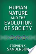 Natura umană și evoluția societății - Human Nature and the Evolution of Society