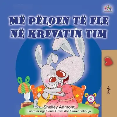 Îmi place să dorm în patul meu (Albanian Children's Book) - I Love to Sleep in My Own Bed (Albanian Children's Book)
