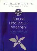 Vindecare naturală pentru femei: Îngrijirea ta cu ierburi, homeopatie și uleiuri esențiale - Natural Healing for Women: Caring for Yourself with Herbs, Homoeopathy & Essential Oils