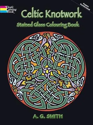 Celtic Knotwork Stained Glass Carte de colorat - Celtic Knotwork Stained Glass Colouring Book