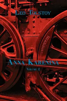 Clasici ruși în rusă și engleză: Anna Karenina de Leo Tolstoi (Volumul 2) (Carte în două limbi) - Russian Classics in Russian and English: Anna Karenina by Leo Tolstoy (Volume 2) (Dual-Language Book)