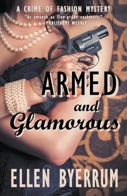 Înarmat și plin de farmec - Armed and Glamorous