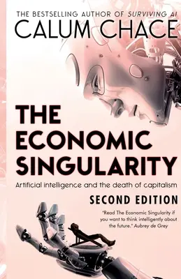 Singularitatea economică: Inteligența artificială și moartea capitalismului - The Economic Singularity: Artificial intelligence and the death of capitalism