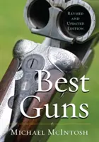 Cele mai bune arme, revizuită și actualizată - Best Guns, Revised and Updated