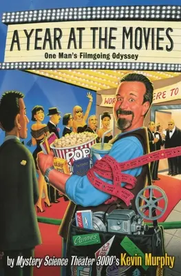 Un an la film: Odiseea cinematografică a unui om - A Year at the Movies: One Man's Filmgoing Odyssey