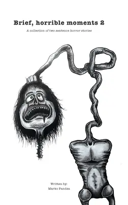 Momente scurte, oribile 2 - Brief, horrible moments 2