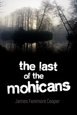 Ultimul Mohican - The Last of the Mohicans