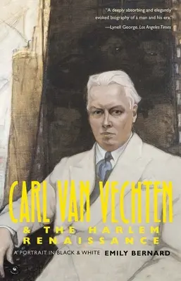 Carl Van Vechten și Renașterea din Harlem: Un portret în alb și negru - Carl Van Vechten and the Harlem Renaissance: A Portrait in Black and White