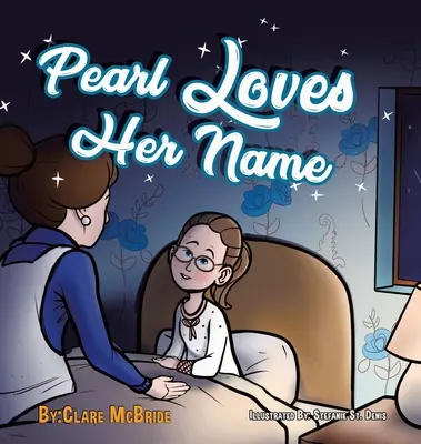 Pearl își iubește numele - Pearl Loves Her Name