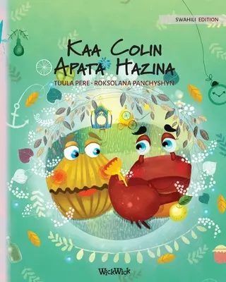 Kaa Colin Apata Hazina: Ediția în swahili a cărții Colin the Crab Finds a Treasure - Kaa Colin Apata Hazina: Swahili Edition of Colin the Crab Finds a Treasure
