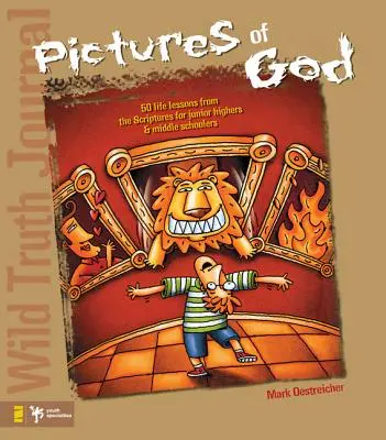 Jurnal Wild Truth-Pictures of God: 50 de lecții de viață din Scripturi pentru elevii de gimnaziu și de liceu - Wild Truth Journal-Pictures of God: 50 Life Lessons from the Scriptures for Junior Highers and Middle Schoolers