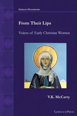 De pe buzele lor: Voci ale femeilor creștine timpurii - From Their Lips: Voices of Early Christian Women
