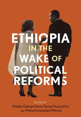 Etiopia în urma reformelor politice - Ethiopia in the Wake of Political Reforms