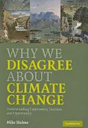 De ce nu suntem de acord cu privire la schimbările climatice - Why We Disagree about Climate Change