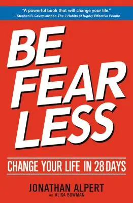 Fii fără frică: Schimbă-ți viața în 28 de zile - Be Fearless: Change Your Life in 28 Days