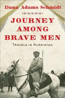 Călătorie printre oameni curajoși - Journey Among Brave Men