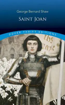 Sfânta Ioana: O piesă de cronică în șase scene și un epilog - Saint Joan: A Chronicle Play in Six Scenes and an Epilogue