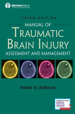 Manual de leziuni cerebrale traumatice, ediția a treia: Evaluare și management - Manual of Traumatic Brain Injury, Third Edition: Assessment and Management