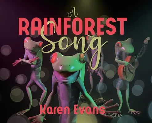 Un cântec din pădurea tropicală - A Rainforest Song