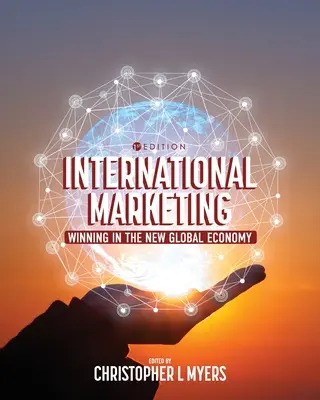 Marketing internațional: Câștig în noua economie globală - International Marketing: Winning in the New Global Economy