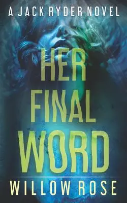 Ultimul ei cuvânt - Her Final Word