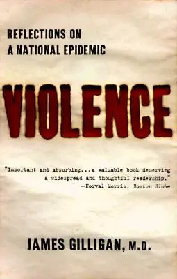 Violența: Reflecții asupra unei epidemii naționale - Violence: Reflections on a National Epidemic