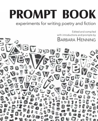 Prompt Book: Experimente pentru scris poezie și ficțiune - Prompt Book: Experiments for Writing Poetry and Fiction