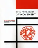 Stăpânirea mișcării - The Mastery of Movement