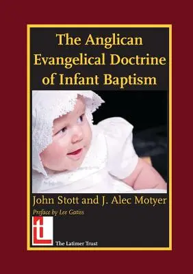 Doctrina evanghelică anglicană a botezului pruncilor - The Anglican Evangelical Doctrine of Infant Baptism