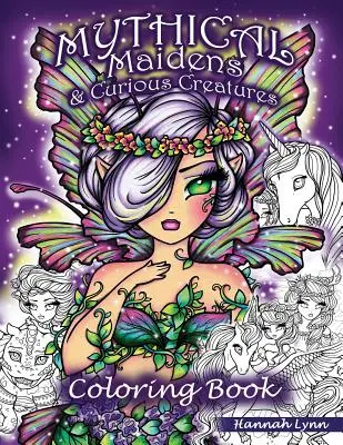 Cartea de colorat Mythical Maidens & Curious Creatures - Mythical Maidens & Curious Creatures Coloring Book