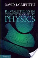 Revoluții în fizica secolului XX - Revolutions in Twentieth-Century Physics