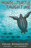 Cuvintele pe care le-a învățat broasca țestoasă - Words the Turtle Taught Me