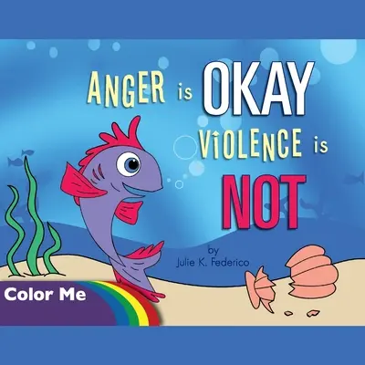 Furia este OK Violența NU este Carte de colorat - Anger is OKAY Violence is NOT Coloring Book