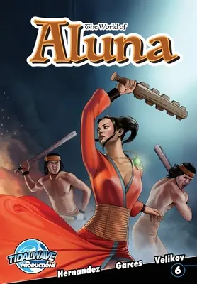 Lumea lui Aluna #6 - The World of Aluna #6