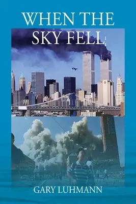 Când a căzut cerul - When the Sky Fell