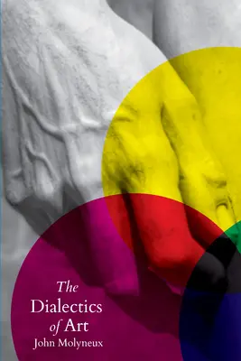 Dialectica artei - The Dialectics of Art